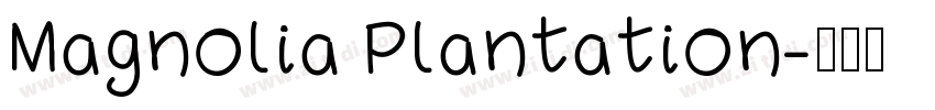 Magnolia Plantation字体转换
